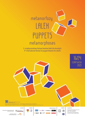 5. edycja Międzynarodowego Festiwalu Teatrów Lalek dla Dorosłych "Metamorfozy Lalek"