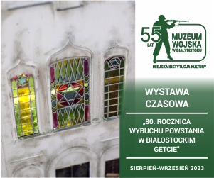 Wystawa "80. rocznica powstania w getcie białostockim"