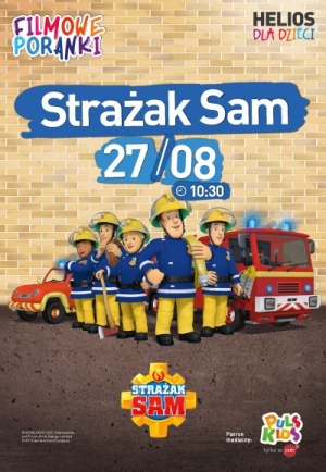 Filmowe poranki: "Strażak Sam, cz. 10"