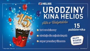 15. urodziny Kina Helios Alfa w Białymstoku