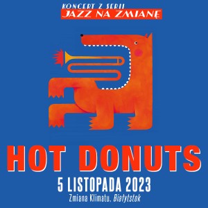 Koncert Hot Donuts. JAZZnaZmianę