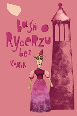 "Baśń o Rycerzu bez Konia" w BTL