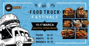 Food Truck Festivals w Białymstoku
