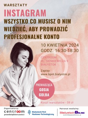 Instagram - wszystko co musisz o nim wiedzieć, aby prowadzić profesjonalne konto