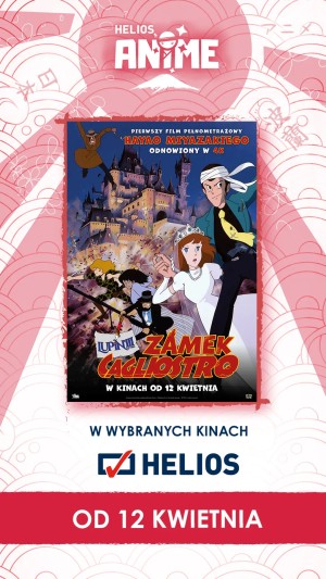 Helios Anime: "Lupin Trzeci: Zamek Cagliostro"