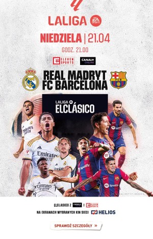 Helios Sport: El Clasico: Real Madryt - FC Barcelona