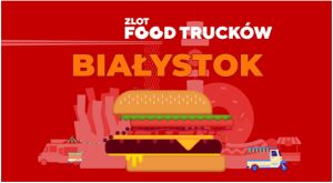 Zlot Food Trucków w Białymstoku