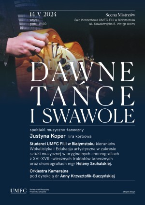 Spektakl muzyczno-taneczny pt. "Dawne Tance i Swawole"