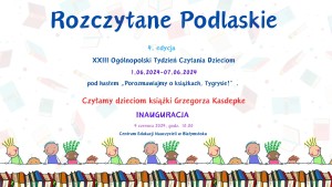 IV. edycja Akcji czytelniczej "Rozczytane Podlaskie"