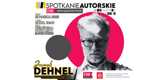 Spotkanie autorskie z Jackiem Dehnelem