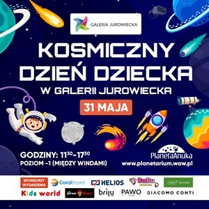 Kosmiczny Dzień Dziecka w Galerii Jurowiecka 