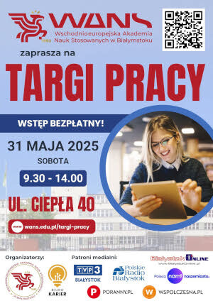 Targi Pracy - Wschodnioeuropejska Akademia Nauk Stosowanych w Białymstoku