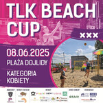 TLK Beach Cup 2024 kat. kobiety / Lato na Piachu 2025
