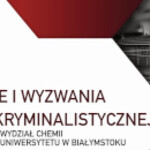 Innowacje i wyzwania w chemii kryminalistycznej