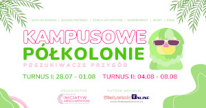 Kampusowe Półkolonie „Poszukiwacze Przygód”