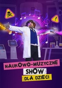 Szaleni naukowcy - show dla dzieci