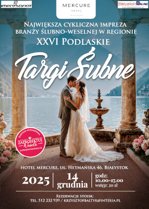 XXVI Podlaskie Targi Ślubne