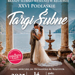 XXVI Podlaskie Targi Ślubne