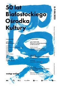 50 lat Białostockego Ośrodka Kultury