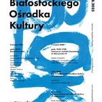 50 lat Białostockego Ośrodka Kultury