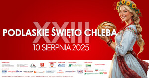 XXIII Podlaskie Święto Chleba