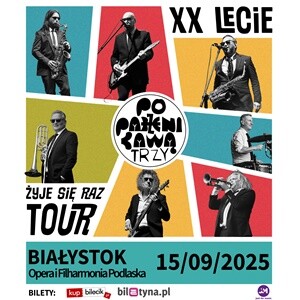 Poparzeni Kawą Trzy - Żyje się raz tour