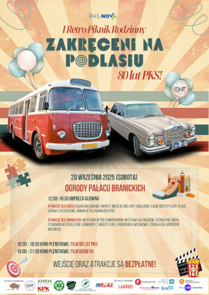 I Retro Piknik „Zakręceni na Podlasiu” – 80 lat PKS