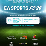 Premierowe Mistrzostwa Podlasia EA Sports FC 26 