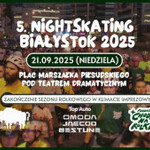5. Nightskating Białystok 2025 - zakończenie sezonu rolkowego w klimacie imprezowym