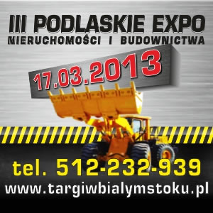 III Podlaskie Expo Nieruchomości i Budownictwa