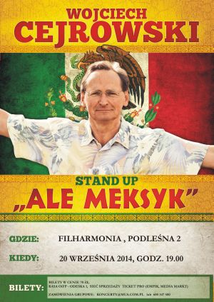 Wojciech Cejrowski live - stand up "Ale Meksyk"