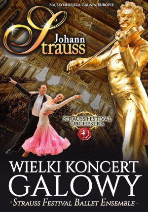 Wielki Koncert Galowy Strauss Festival Orchestra