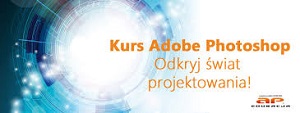 Kurs Adobe Photoshop od podstaw
