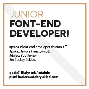 Szukamy Junior Front-End Developer'a