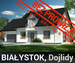 DOM WOLNOSTOJĄCY *** Białystok *** DOJLIDY Górne