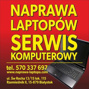 Serwis laptopów, naprawa komputerów Białystok
