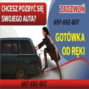 Skup Aut Całe Podlaskie/Najlepsze Ceny 7/24 GOTÓWKA!