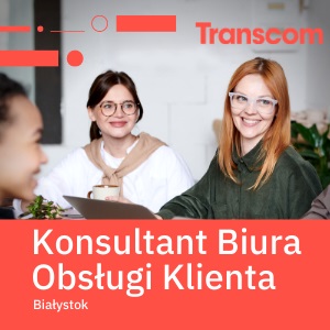 Konsultant biura obsługi klienta - 18zł/h brutto