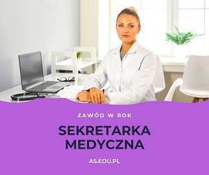 Sekretarka/rejestratorka medyczna w Akademii Sukcesu