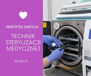 Technik sterylizacji medycznej w Akademii Sukcesu!