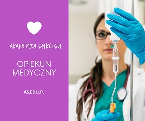 OPIEKUN MEDYCZNY