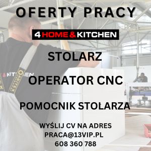 STOLARZ | OPERATOR CNC | POMOCNIK STOLARZA