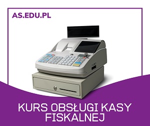 KURS OBSŁUGI KASY FISKALNEJ