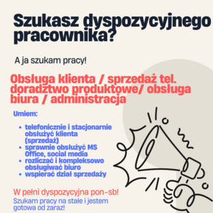 Szukam stałej pracy od zaraz - dyspozycyjna pon-sb w pełni