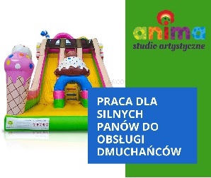 SILNYCH PANÓW DO OBSŁUGI DMUCHAŃCÓW