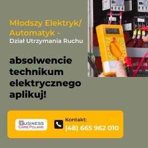 Młodszy Elektryk/Automatyk Utrzymania Ruchu – absolwencie technikum elektrycznego, aplikuj!