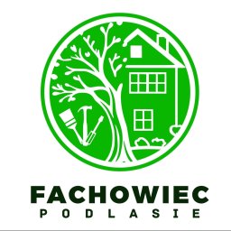FACHOWIEC PODLASIE wycinka drzew, usługi ogrodnicze, mycie dachu, usługi rębakiem